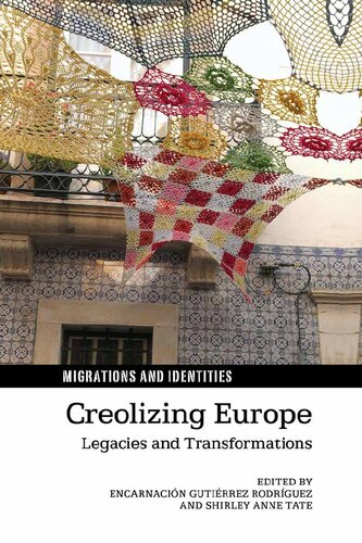 Creolizing Europe: Legacies and Transformations