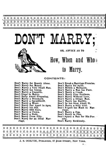 Dont Marry or Advice as to How, When and who to Marry