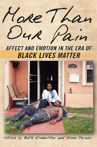 More Than Our Pain: Affect and Emotion in the Era of Black Lives Matter (SUNY series in African American Studies)