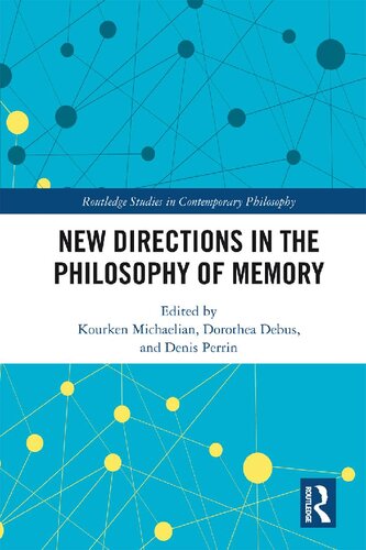 New Directions in the Philosophy of Memory