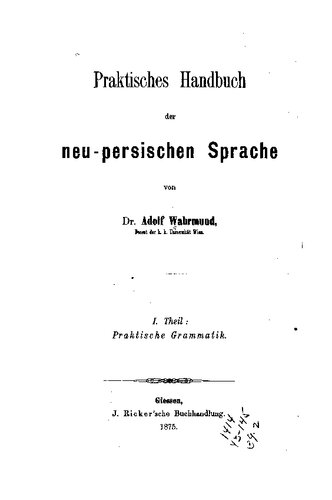 Praktisches Handbuch der neu-persischen Sprache