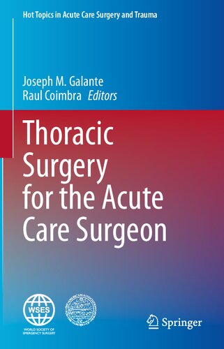 Thoracic Surgery for the Acute Care Surgeon