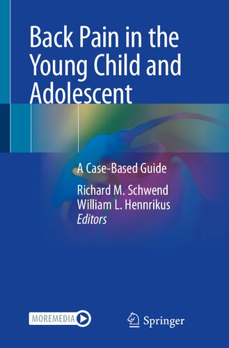 Back Pain in the Young Child and Adolescent. A Case-Based Guide