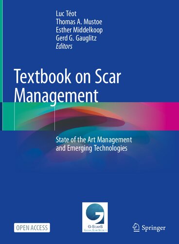 Textbook on Scar Management. State of the Art Management and Emerging Technologies