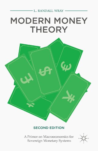 Modern Money Theory: A Primer on Macroeconomics for Sovereign Monetary Systems