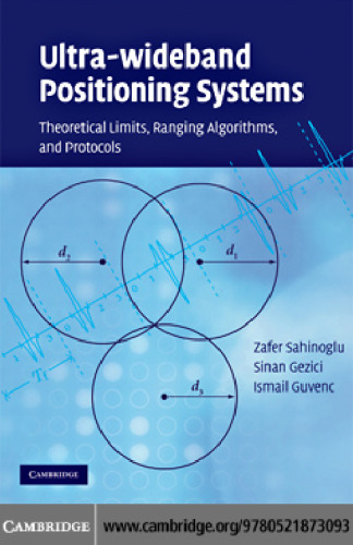 Ultra-wideband Positioning Systems: Theoretical Limits, Ranging Algorithms, and Protocols