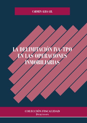 La Delimitación IVA-TPO en las operaciones inmobiliarias