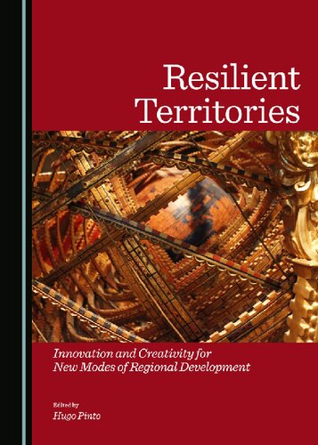 Resilient Territories: Innovation and Creativity for New Modes of Regional Development