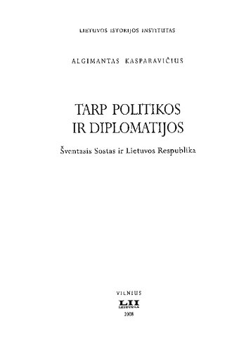 Tarp politikos ir diplomatijos: Šventasis Sostas ir Lietuvos Respublika