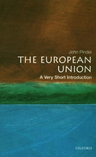 The European Union:  (Very Short Introductions)