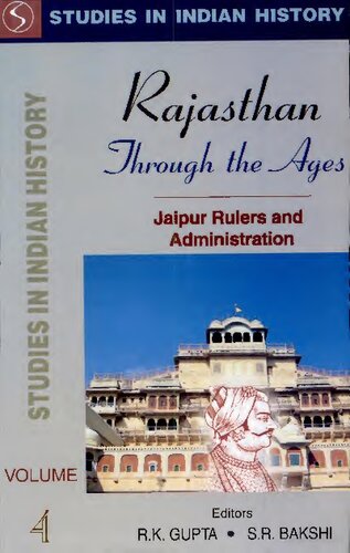 Rajasthan Through the Ages Jaipur Rulers and Administration