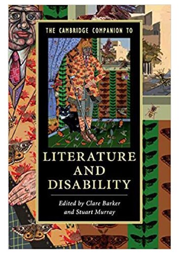 The Cambridge Companion to Literature and Disability