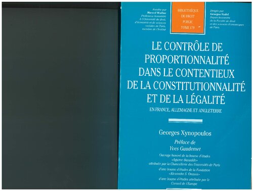 Le contrôle de proportionnalité dans le contentieux de la constitutionnalité et de la légalité: En France, Allemagne et Angleterre