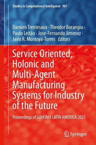 Service Oriented, Holonic and Multi-Agent Manufacturing Systems for Industry of the Future: Proceedings of SOHOMA LATIN AMERICA 2021