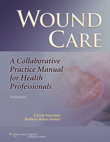 Wound Care. A Collaborative Practice Manual for Health Professionals