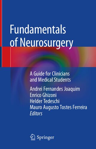 Fundamentals of Neurosurgery. A Guide for Clinicians and Medical Students