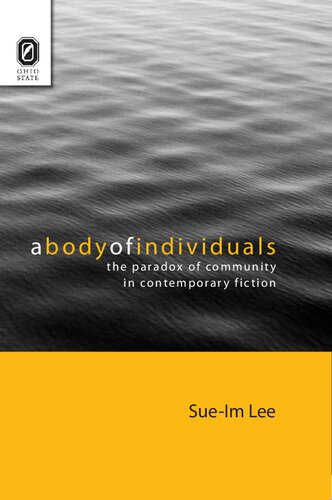 A Body of Individuals: The Paradox of Community in Contemporary Fiction