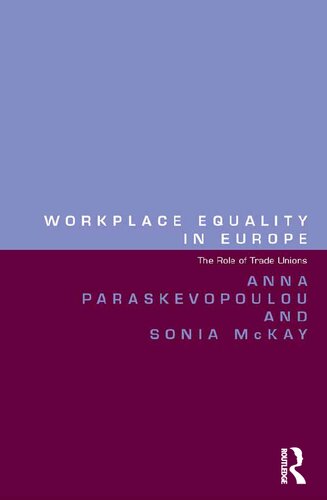 Workplace Equality in Europe: The Role of Trade Unions