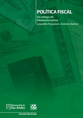 Política fiscal: Un enfoque de tributación óptima (Spanish Edition)