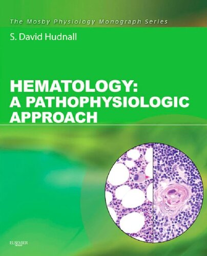 Hematology: A Pathophysiologic Approach