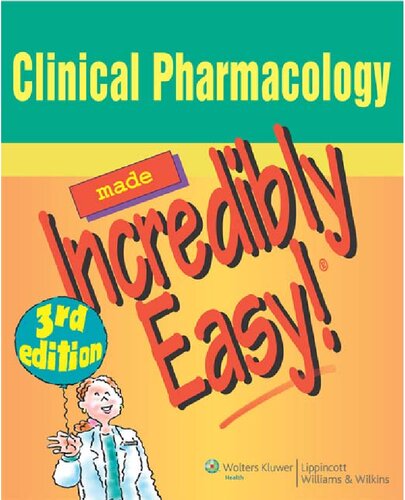 Clinical Pharmacology Made Incredibly Easy!.