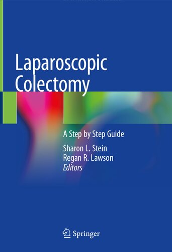 Laparoscopic Colectomy : A Step By Step Guide.