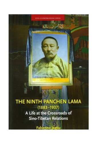 The Ninth Panchen Lama (1883-1937): A Life at the Crossroads of Sino-Tibetan Relations