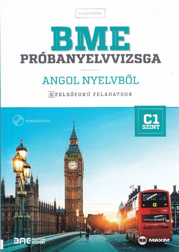 BME próbanyelvvizsga angol nyelvből - 8 felsőfokú feladatsor - C1 szint