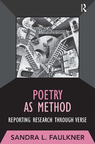 Poetry as Method: Reporting Research Through Verse