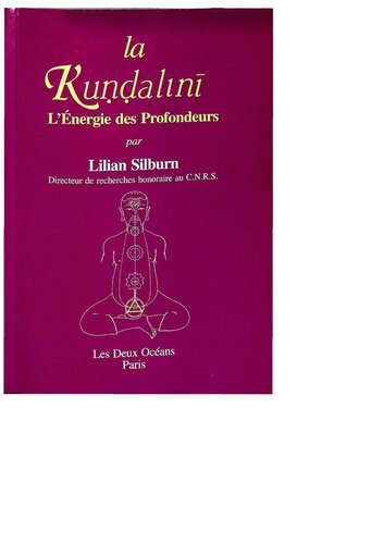 La Kuṇḍalinī - L’Énergie des Profondeurs
