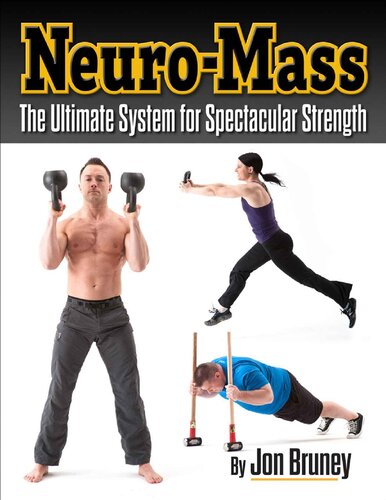 Neuro Mass - The Ultimate System for Spectacular Strength