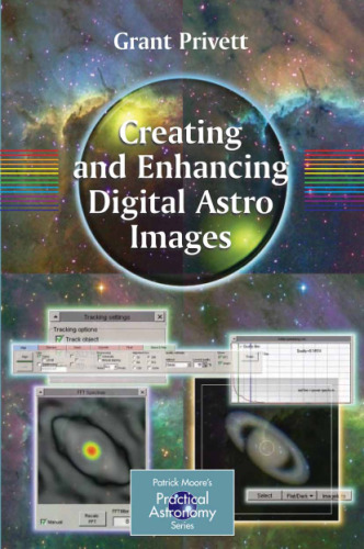 Creating and Enhancing Digital Astro Images ()