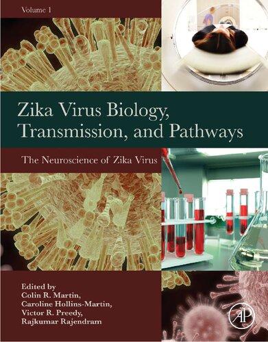 Zika Virus Biology, Transmission, and Pathways: Volume 1: The Neuroscience of Zika Virus