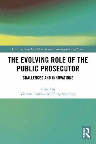 The Evolving Role of the Public Prosecutor: Challenges and Innovations