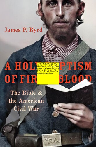 A Holy Baptism of Fire and Blood: The Bible and the American Civil War