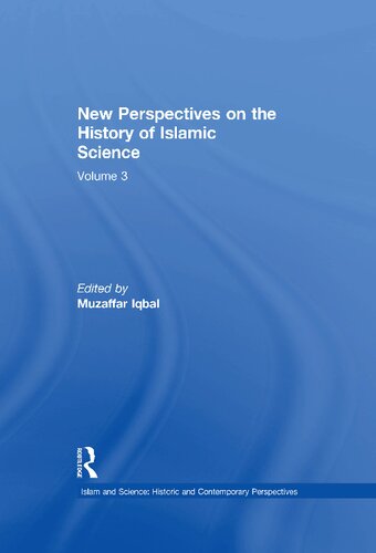 New Perspectives on the History of Islamic Science Volume 3