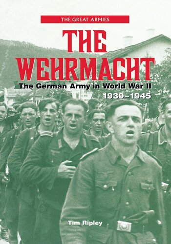 The Wehrmacht: The German Army in World War II, 1939-1945