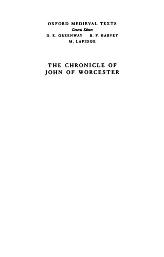 The Chronicle of John of Worcester: Volume III: The Annals from 1067 to 1140 with the Gloucester Interpolations and the Continuation to 1141