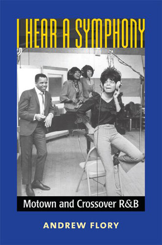 I Hear a Symphony: Motown and Crossover R&B