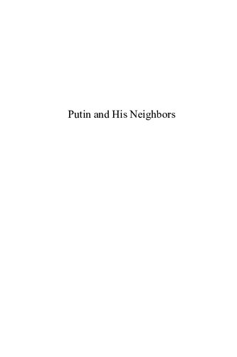 Putin and His Neighbors: Russia's Policies Toward Eurasia