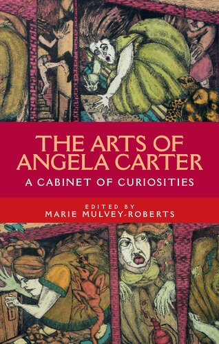 The Arts of Angela Carter: A Cabinet of Curiosities