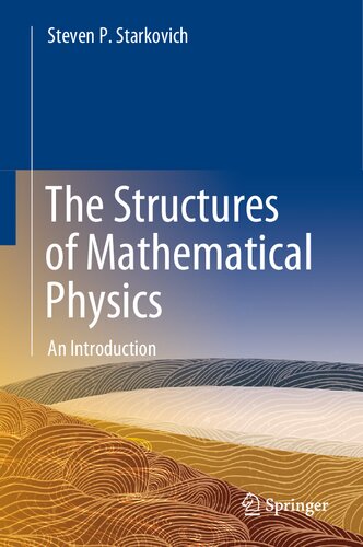 The Structures of Mathematical Physics: An Introduction