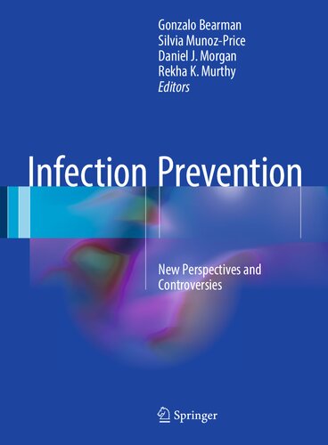 Infection prevention : new perspectives and controversies