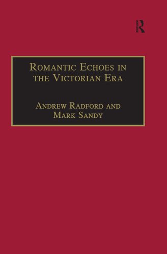 Romantic Echoes in the Victorian Era