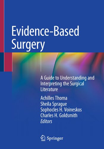 Evidence-based surgery : a gudie to understanding and interpreting the surgical literature