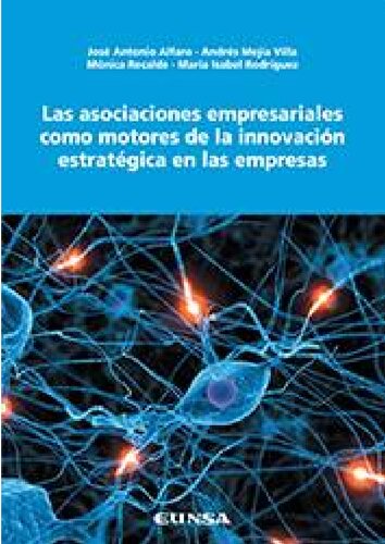 Las asociaciones empresariales como motores de la innovación estratégica en las empresas