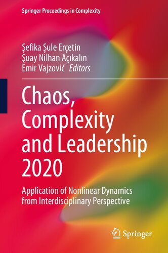 Chaos, Complexity and Leadership 2020: Application of Nonlinear Dynamics from Interdisciplinary Perspective (Springer Proceedings in Complexity)