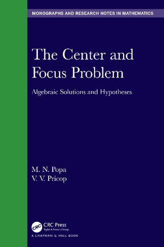 The Center and Focus Problem: Algebraic Solutions and Hypotheses (Chapman & Hall/CRC Monographs and Research Notes in Mathematics)