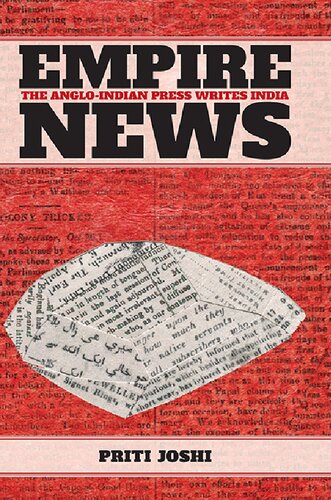 Empire News: The Anglo-Indian Press Writes India