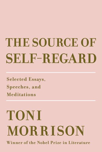 The source of self-regard : Selected Essays, Speeches, and Meditations.